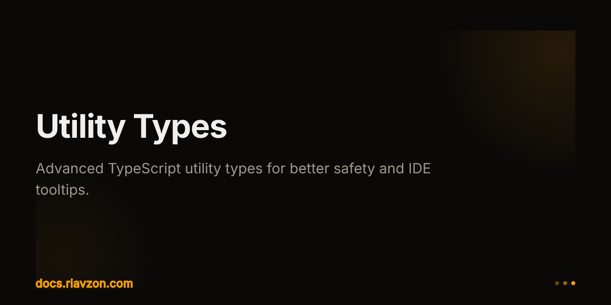 Utility Types | Riavzon | Ecosystem